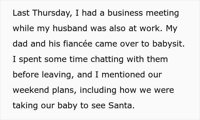 Step-grandma sneaks baby to see Santa while babysitting, leading to losing babysitting privileges forever.