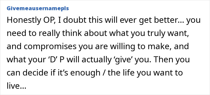 Text post from user Givemeusernamepls advising to consider compromises and what you truly want in life and relationships.