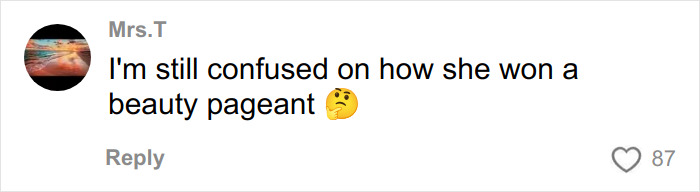 Comment on social media expressing confusion about how a woman won a beauty pageant, with a thinking face emoji.