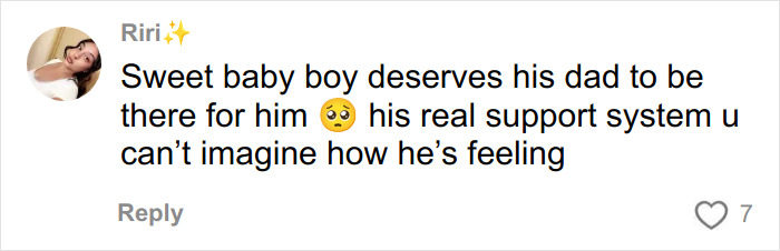 Comment expressing sympathy for a baby boy needing his father's support during a difficult time.