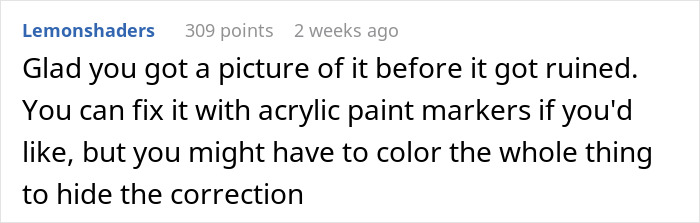 Comment on dad fixing 19-year-old daughter's first real drawing, suggesting acrylic paint markers to hide corrections. Comment on dad fixing 19-year-old daughter's first real drawing, suggesting acrylic paint markers to hide corrections.