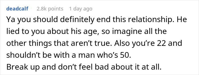 Comment advising a 22-year-old to end relationship after 50-year-old guy lies about his age and claims to be younger.