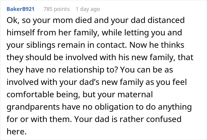 Comment explaining dad cutting off late wife’s family, then expecting them to accept his new baby and teen calling him out. Comment explaining dad cutting off late wife’s family, then expecting them to accept his new baby and teen calling him out.