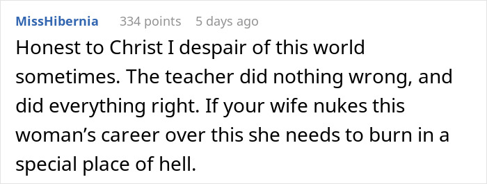 Comment on a forum post where a mom is furious over a teacher's inappropriate note to her son, while dad disagrees strongly.
