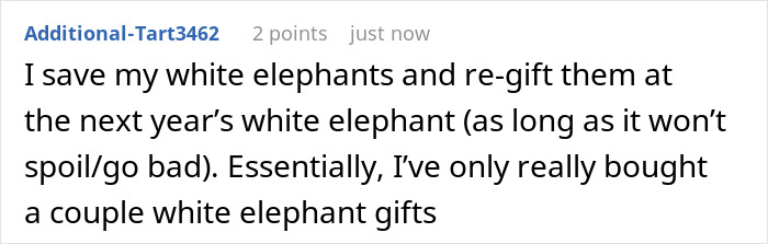 User comment explaining how they save and re-gift white elephant presents, mentioning buying only a couple of white elephant gifts.