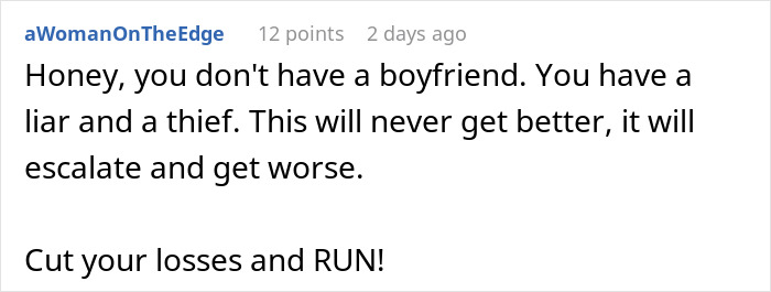 Reddit comment warning a woman about a dishonest boyfriend, advising her to cut losses and run.