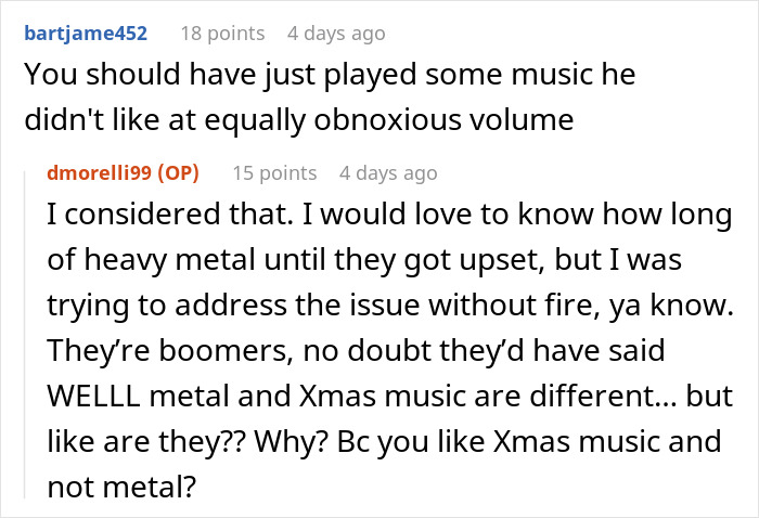 Screenshot of a Reddit conversation about a man refusing to stop blasting Christmas music in the office causing coworker rage quit. Screenshot of a Reddit conversation about a man refusing to stop blasting Christmas music in the office causing coworker rage quit.