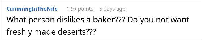 Screenshot of an online comment questioning who would dislike a baker and freshly made desserts.
