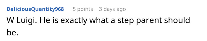 Reddit comment praising Luigi as an ideal step parent in a discussion about a teen seeing her stepmother&rsquo;s true colors.