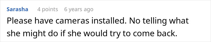 Comment urging camera installation for safety after MIL poisons family dog and verbally attacks woman, causing her to be kicked out.