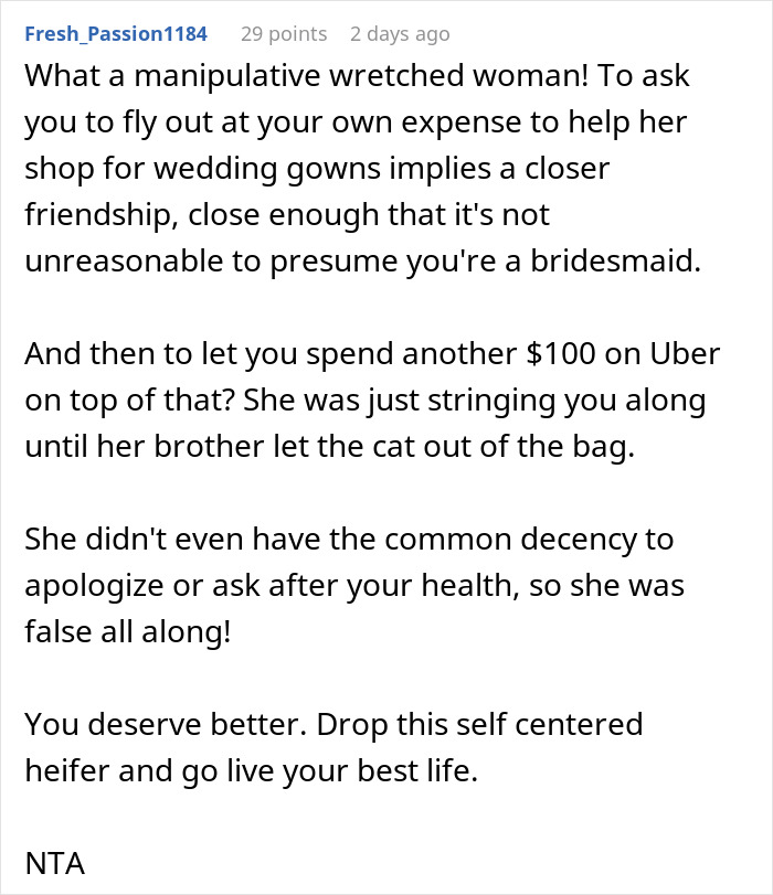 Comment discussing a painful friendship wake-up call during a wedding dress shopping trip involving manipulation and false intentions. Comment discussing a painful friendship wake-up call during a wedding dress shopping trip involving manipulation and false intentions.