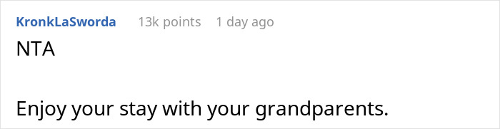 Comment on a black text post saying NTA and wishing a good stay with grandparents in a Reddit thread about family conflict involving woman threatening sister&rsquo;s life.