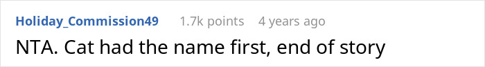 Screenshot of a forum comment stating the cat had the name first and is not the antagonist in a family name dispute. Screenshot of a forum comment stating the cat had the name first and is not the antagonist in a family name dispute.