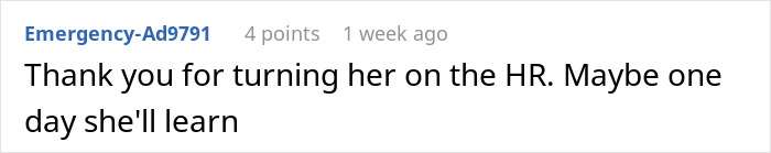 Screenshot of a social media comment about a woman putting coworker on blast and facing unexpected consequences. Screenshot of a social media comment about a woman putting coworker on blast and facing unexpected consequences.