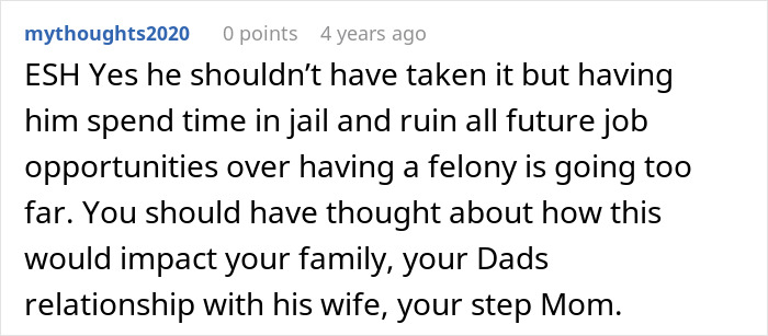 Comment discussing family conflict over half-brother arrested for stealing car and the impact on relationships.