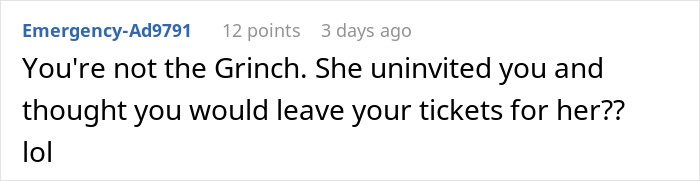Comment on a holiday family dispute, showing grandma’s savage holiday clapback to an entitled ex-daughter-in-law calling her a Grinch. Comment on a holiday family dispute, showing grandma’s savage holiday clapback to an entitled ex-daughter-in-law calling her a Grinch.