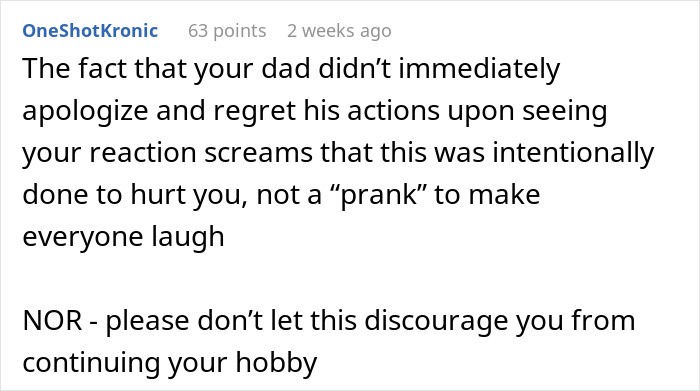 Comment discussing a dad fixing his 19-year-old daughter's first drawing, causing conflict and discouragement about her hobby. Comment discussing a dad fixing his 19-year-old daughter's first drawing, causing conflict and discouragement about her hobby.