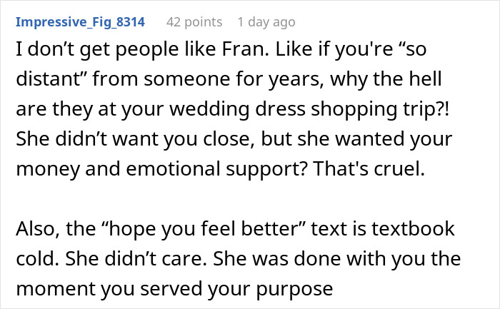 Text from an online comment about a wedding dress shopping trip turning into a painful friendship wake-up call. Text from an online comment about a wedding dress shopping trip turning into a painful friendship wake-up call.