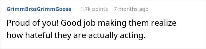 Comment praising a teen for teaching homophobic parents a lesson on respect by highlighting their hateful behavior.