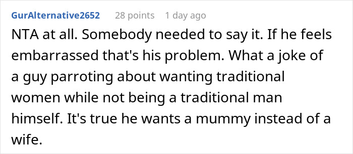 Reddit comment criticizing a toxic man venting about traditional wives and exposing flaws in his logic.