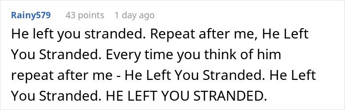 Comment on Reddit post showing user repeating phrase about being left stranded, expressing frustration.