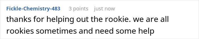 Comment praising a helpful user in a casual tone about supporting rookies in need of assistance. Comment praising a helpful user in a casual tone about supporting rookies in need of assistance.