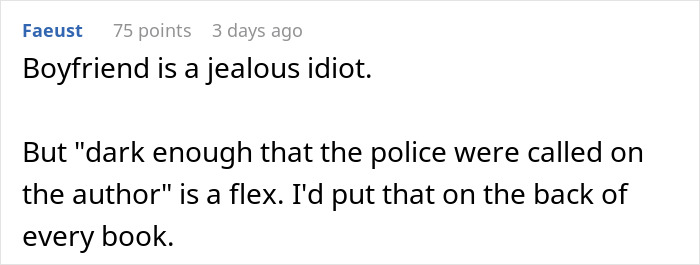 Comment from user calling her boyfriend jealous after he called the police over the contents of her novel.