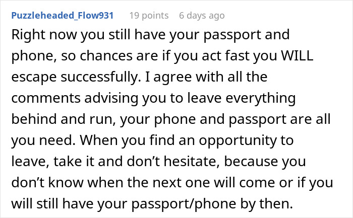 Comment advising quick escape advice for those being held hostage at their parents&rsquo; place with phone and passport.