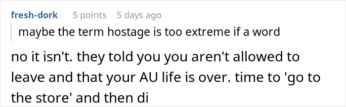 Screenshot of an online discussion about being held hostage at parents&rsquo; place with users debating the situation and advice.