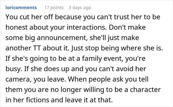 Reddit comment advising cutting off dishonest sister who built TikTok fame by lying about family interactions.