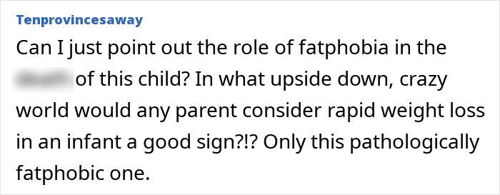 Comment highlighting fatphobia&rsquo;s role in the tragic passing of a 5-month-old due to parents&rsquo; pseudoscience beliefs.