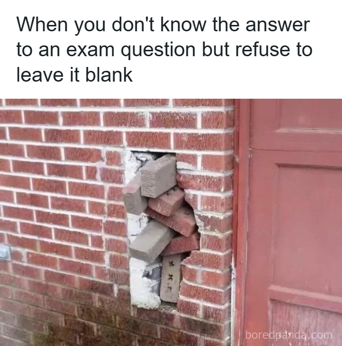 Brick wall with a hole filled awkwardly with loose bricks symbolizing college students refusing to leave exam answers blank meme.