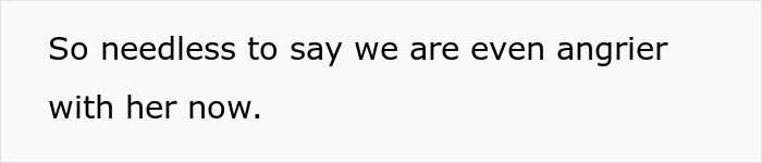 Text on a plain white background reads: So needless to say we are even angrier with her now, relating to restraining order against MIL.