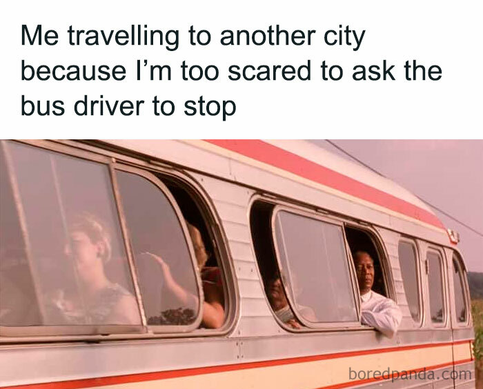 Funny meme showing a person looking out bus window, relating to traveling and humorous awkward moments.