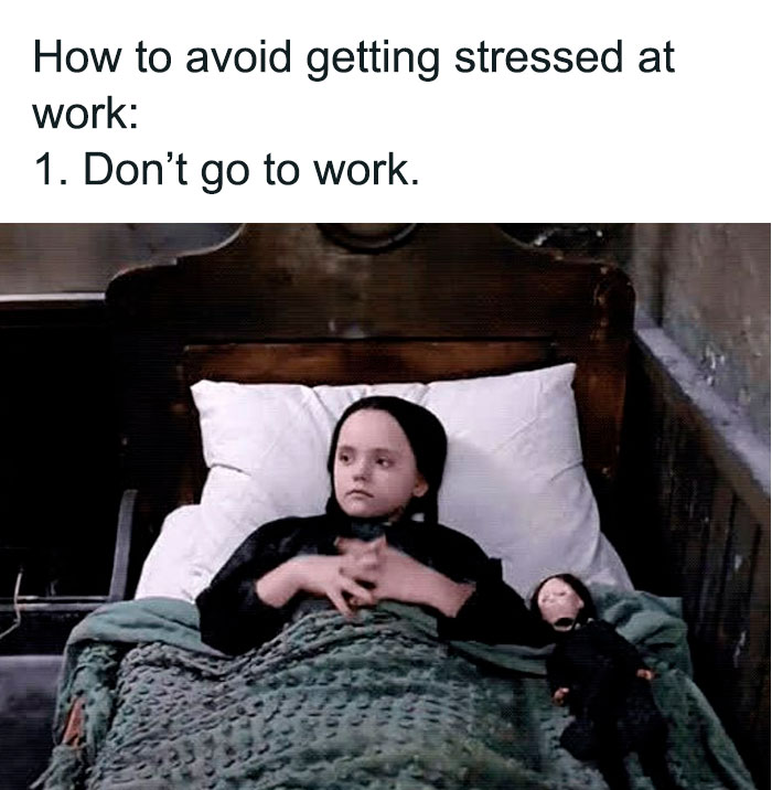 Young goth girl lying in bed with a doll, caption about avoiding stress at work, goth memes theme.