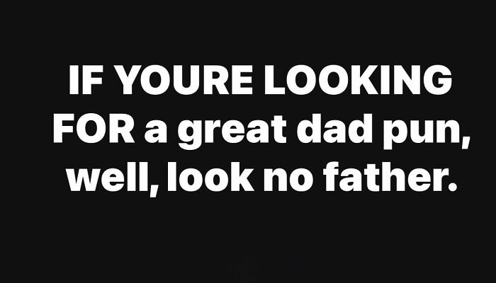 Funny meme with a dad pun joke on a black background, meant to brighten dark and cold winter days.
