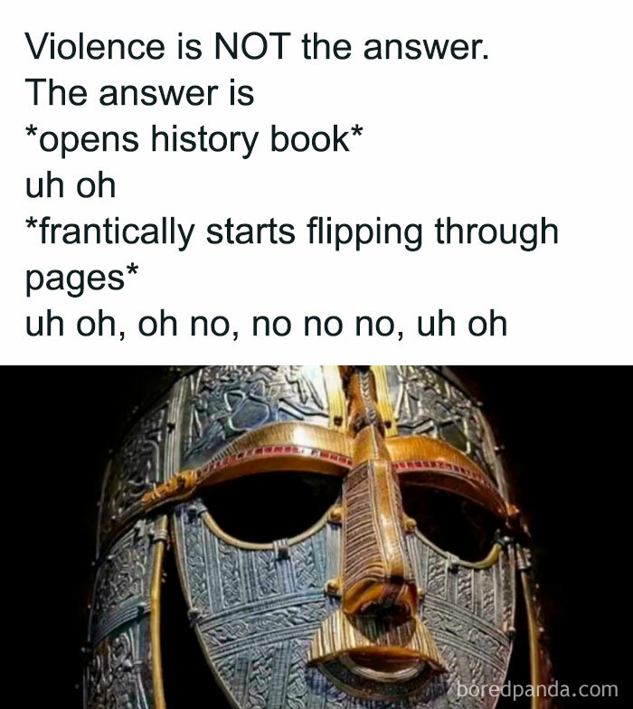 Viking helmet below text about violence not being the answer with humor related to history class and historic events.
