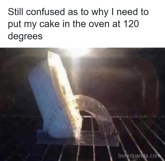 A funny dad joke about baking shows a protractor in the oven, humorously questioning cake temperature at 120 degrees.