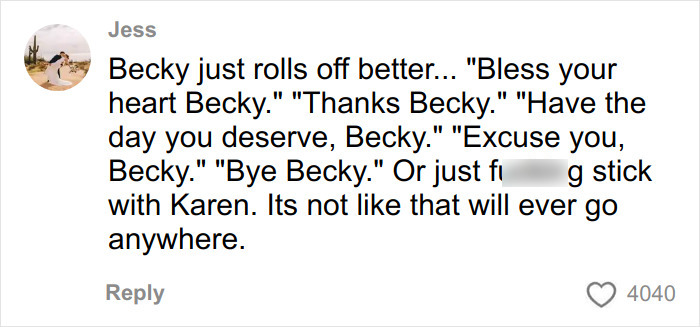 Comment discussing Gen Z naming rude millennial women Becky instead of Karen in online conversation. Comment discussing Gen Z naming rude millennial women Becky instead of Karen in online conversation.
