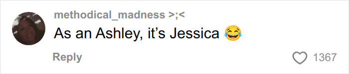 Comment on social media saying As an Ashley, it’s Jessica with laughing emoji, related to Gen Z naming rude millennial women. Comment on social media saying As an Ashley, it’s Jessica with laughing emoji, related to Gen Z naming rude millennial women.
