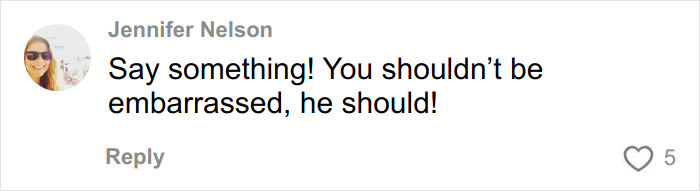 Comment by Jennifer Nelson saying say something you shouldn&rsquo;t be embarrassed he should in response to body-shaming text on flight.