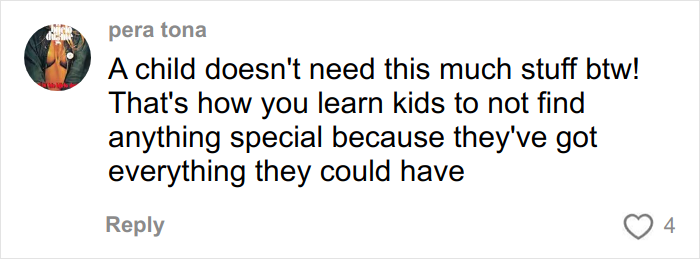 Comment criticizing a Christmas gift haul for daughter, discussing the impact of giving too many presents and its backlash. Comment criticizing a Christmas gift haul for daughter, discussing the impact of giving too many presents and its backlash.