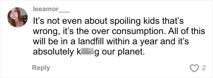 Comment criticizing over consumption in Christmas gift haul for daughter, highlighting environmental impact of waste. Comment criticizing over consumption in Christmas gift haul for daughter, highlighting environmental impact of waste.