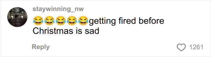 Commenter laughing about a Cinnabon worker getting fired before Christmas during a viral racist tirade incident. Commenter laughing about a Cinnabon worker getting fired before Christmas during a viral racist tirade incident.