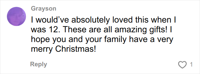 Comment praising a Christmas gift haul for daughter, expressing love for the gifts and holiday wishes. Comment praising a Christmas gift haul for daughter, expressing love for the gifts and holiday wishes.