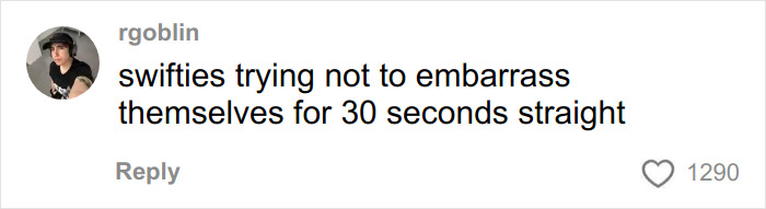 Alt text: Social media comment showing Swifties trying not to embarrass themselves amid Josh Hutcherson's snarky comment about Taylor Swift debate online. Alt text: Social media comment showing Swifties trying not to embarrass themselves amid Josh Hutcherson's snarky comment about Taylor Swift debate online.