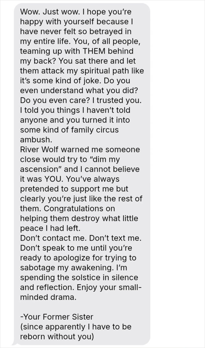 Text message expressing betrayal and anger towards sister&rsquo;s barefoot spiritual advisor causing family chaos at Thanksgiving.