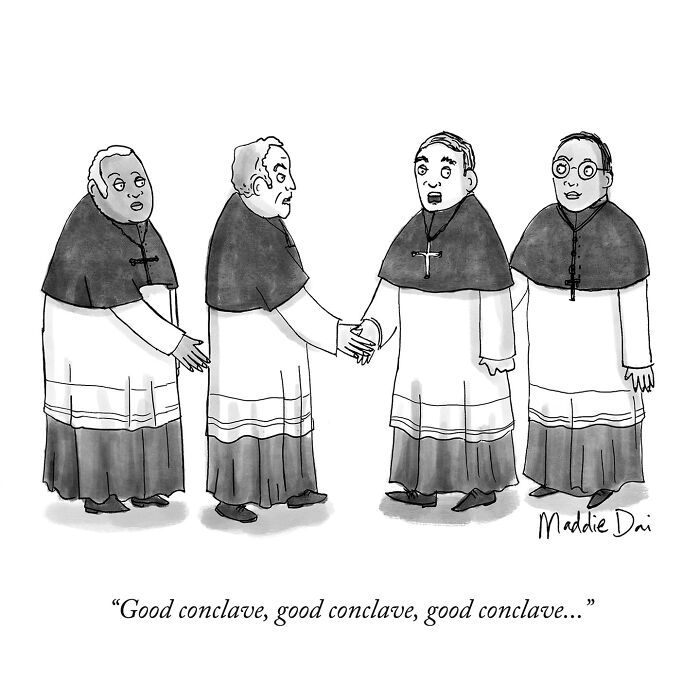 Black and white cartoon by Maddie Dai showing clergymen awkwardly shaking hands with caption about a good conclave