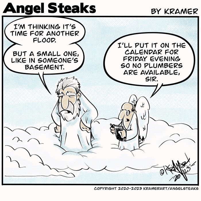 Cartoon from Angel Steaks showing God and an angel discussing scheduling a small flood with no plumbers available.