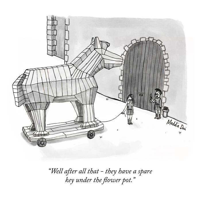 Black and white cartoon by Maddie Dai depicting a Trojan horse and characters discussing a spare key under the flower pot.